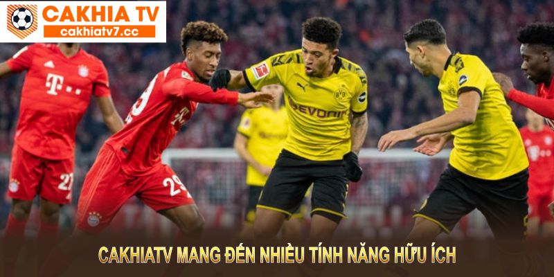 CakhiaTV mang đến nhiều tính năng hữu ích giúp bạn cập nhật kết quả trọn vẹn